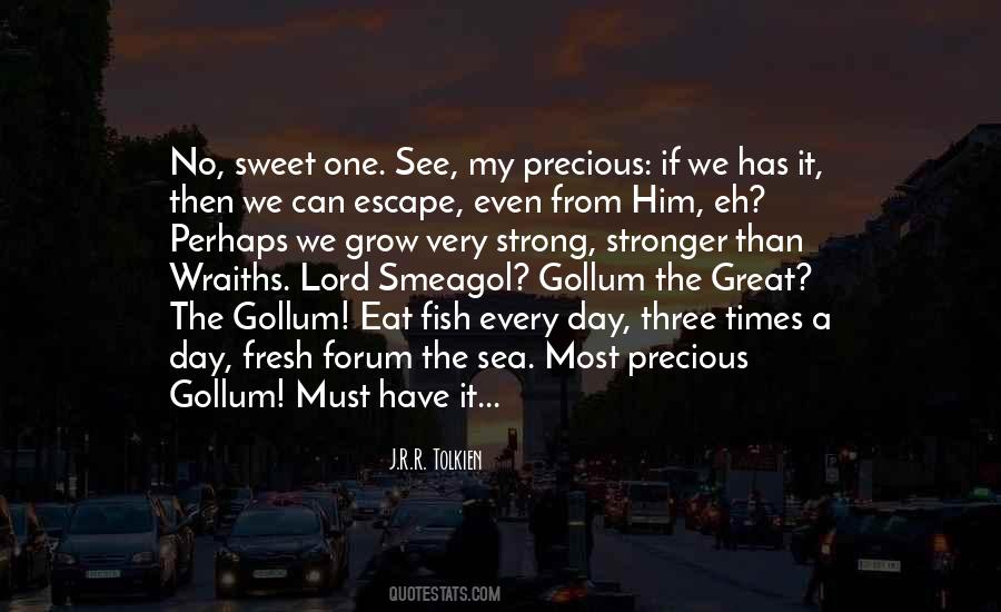 Most Precious One Quotes #1759878