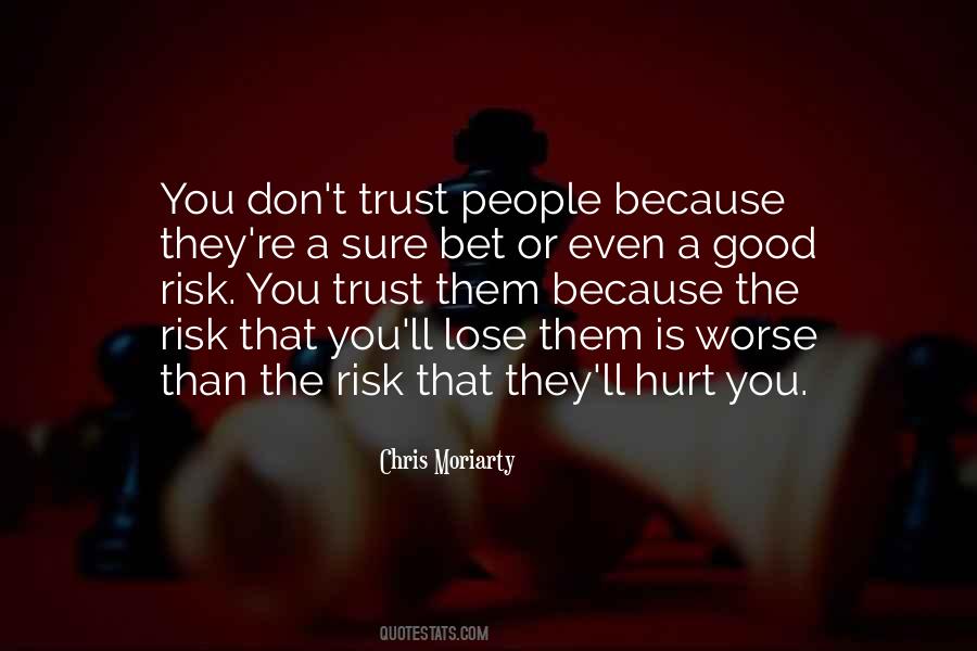 Lose Trust Quotes #1760921