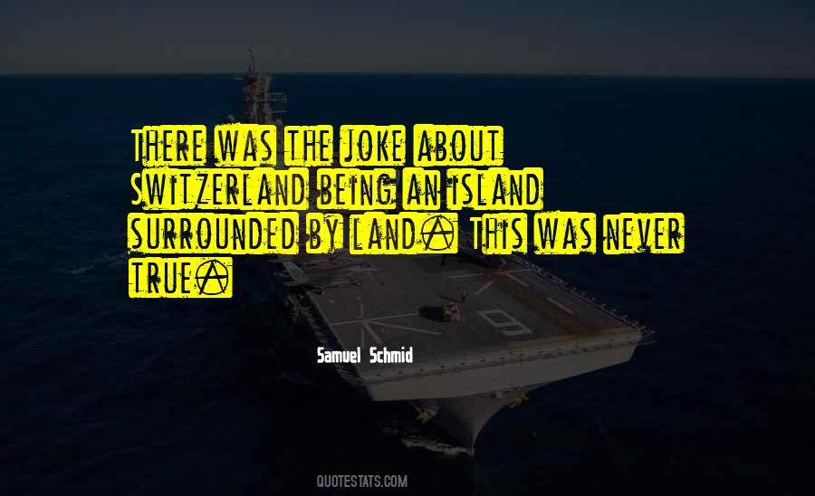 Quotes About Being On An Island #1491596