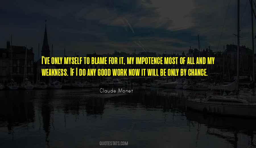 Myself To Blame Quotes #1222158