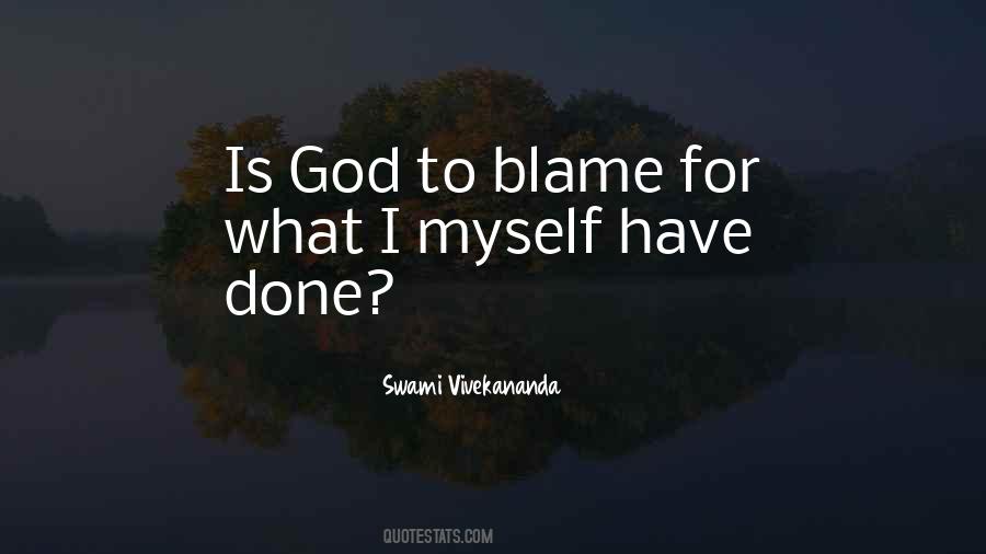 Myself To Blame Quotes #1361683