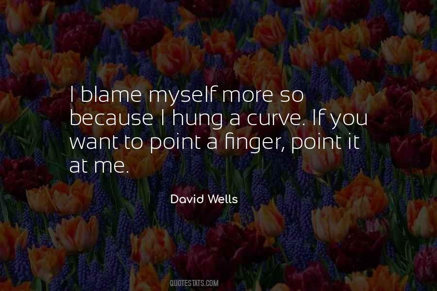 Myself To Blame Quotes #1757861