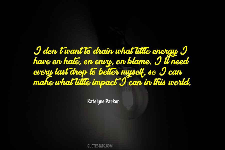 Myself To Blame Quotes #1765108