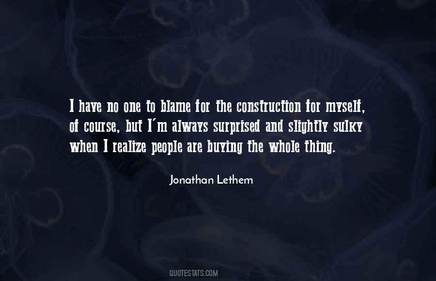 Myself To Blame Quotes #1784701
