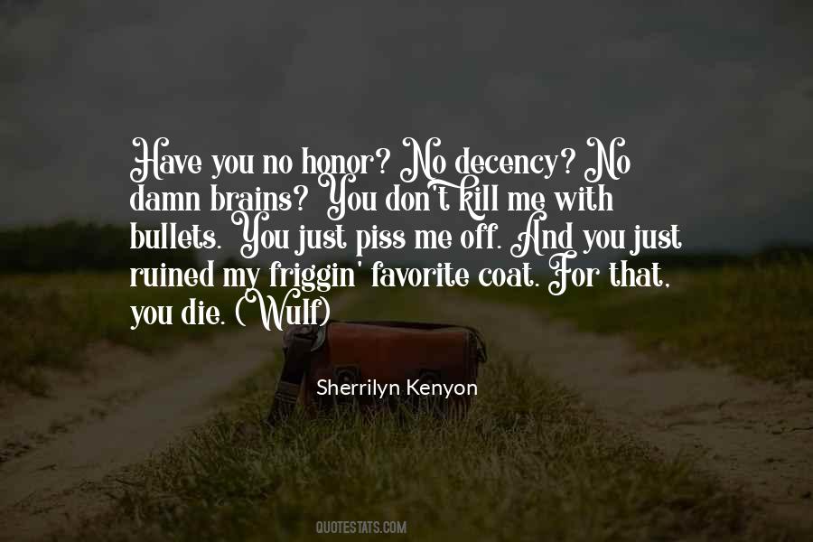You Have Ruined Me Quotes #229064