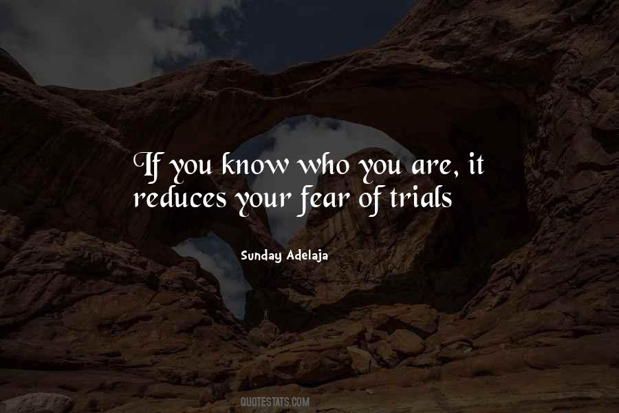 If You Know Who You Are Quotes #590654