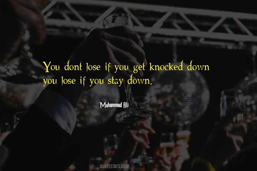 When You Are Knocked Down Quotes #1062579