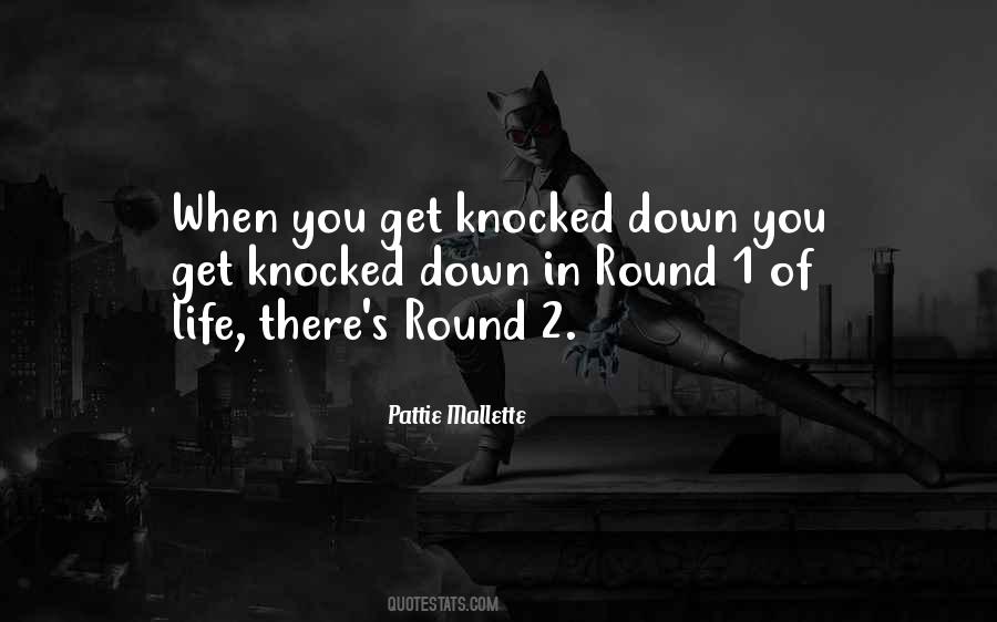 When You Are Knocked Down Quotes #1200874