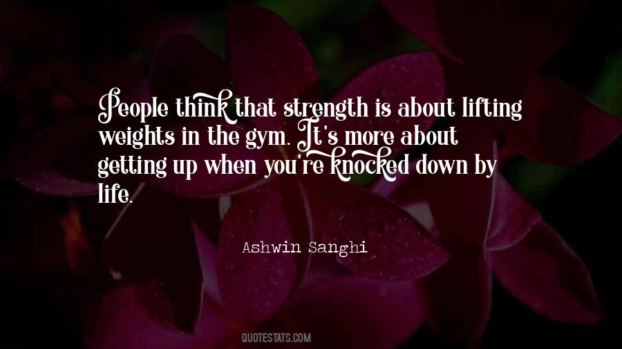 When You Are Knocked Down Quotes #935800
