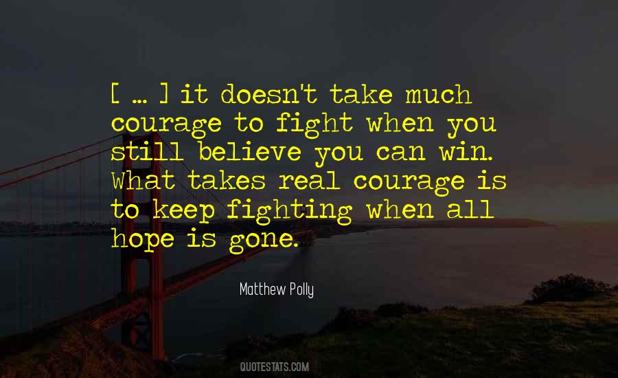 Real Courage Is Quotes #1663934