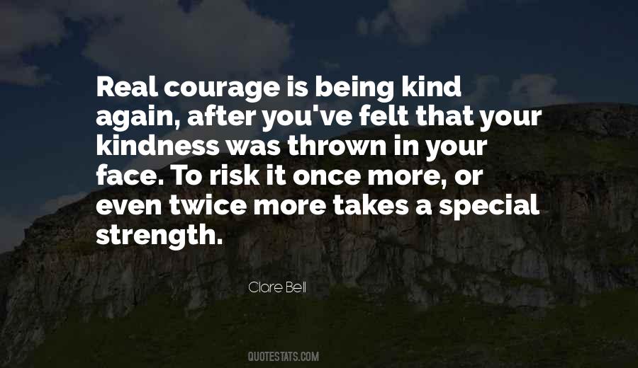Real Courage Is Quotes #829995