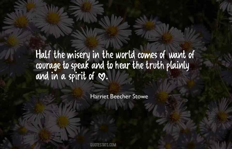 No One Wants To Hear The Truth Quotes #379183