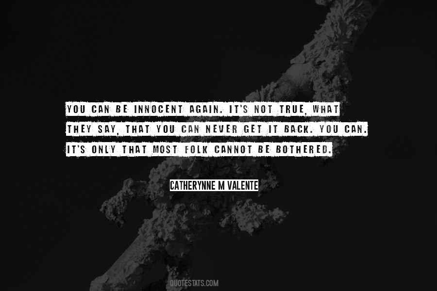 You Can Never Get It Back Quotes #1447870