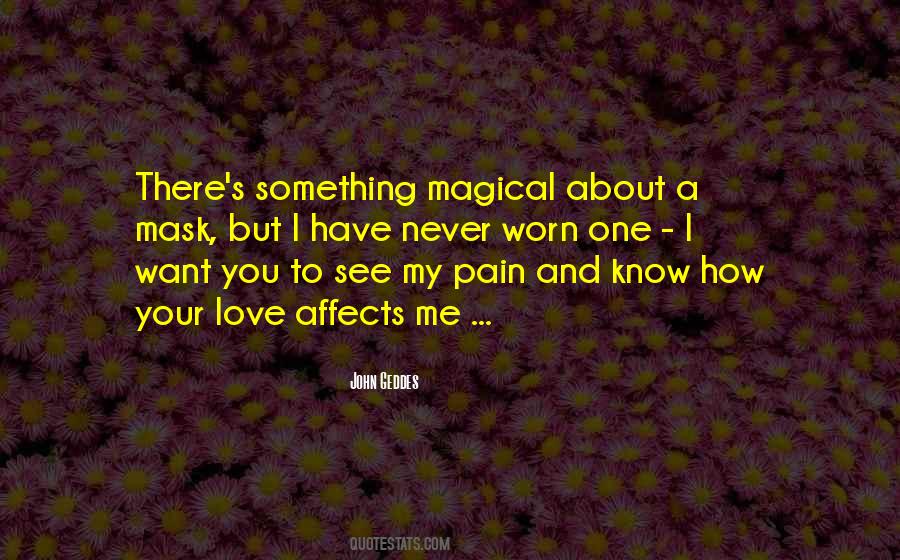 How I Want To Love You Quotes #1363311