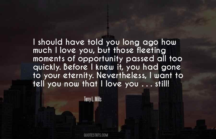 How I Want To Love You Quotes #1483590