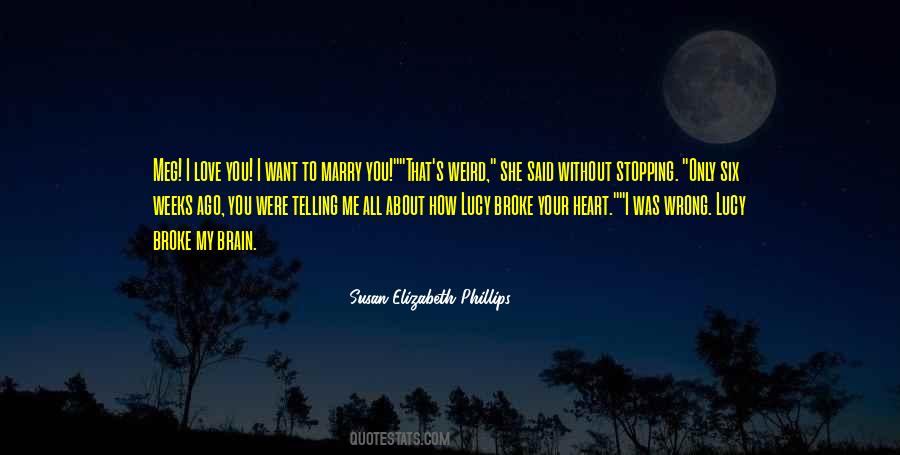 How I Want To Love You Quotes #703085