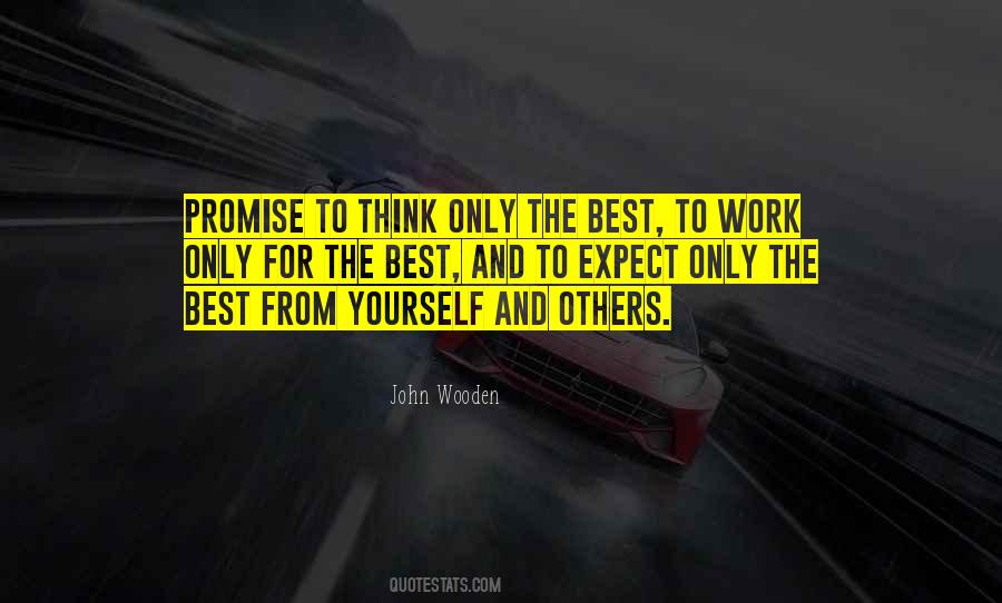 Expect Only The Best Quotes #1864254