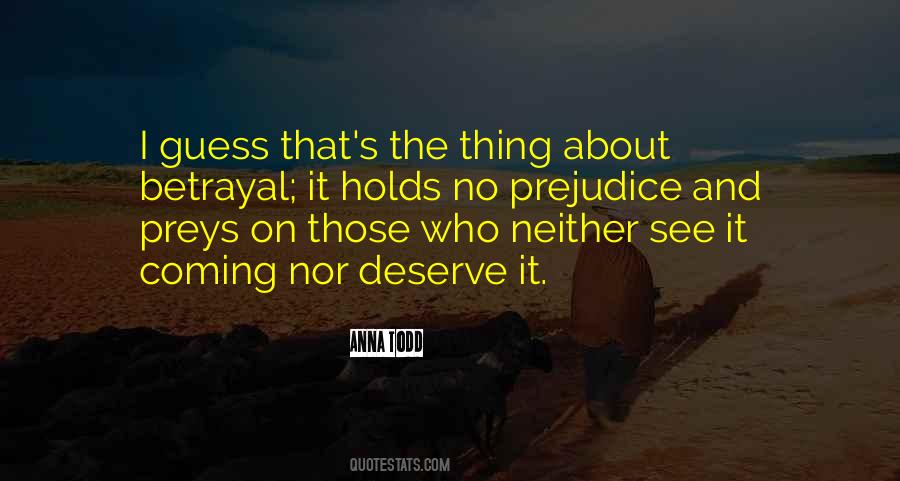 I Deserve It Quotes #155286