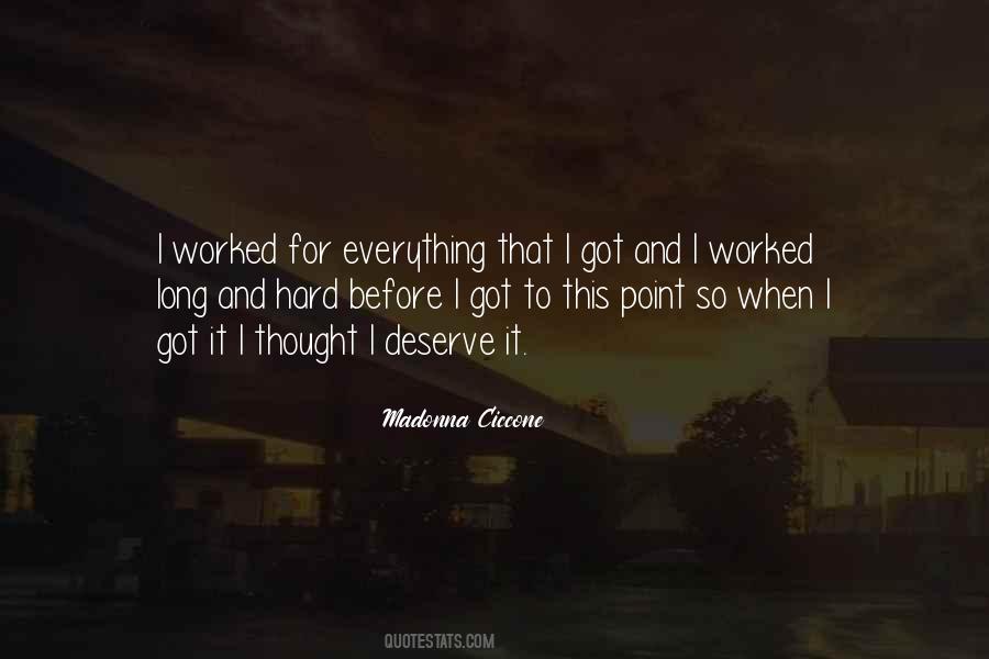 I Deserve It Quotes #938117