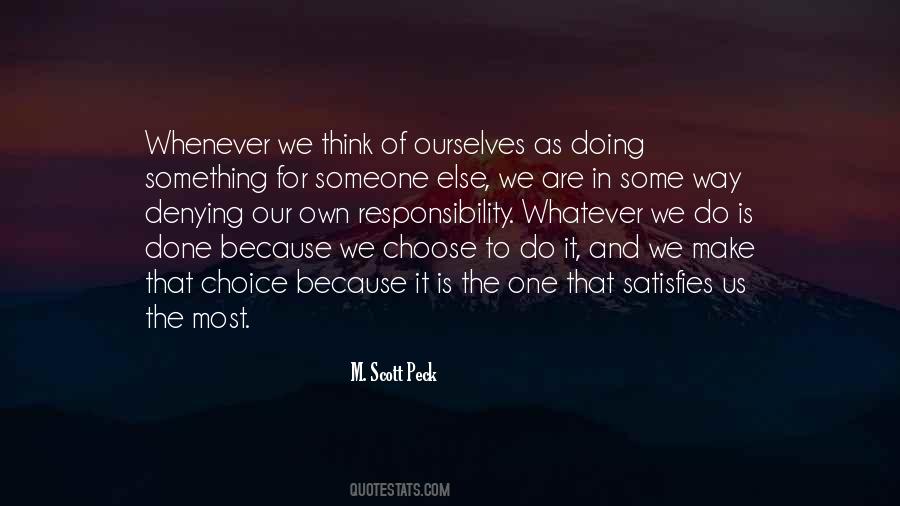 Do Something For Someone Else Quotes #1261250