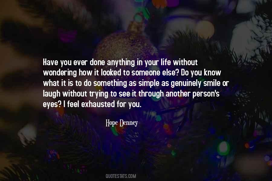 Do Something For Someone Else Quotes #1602604