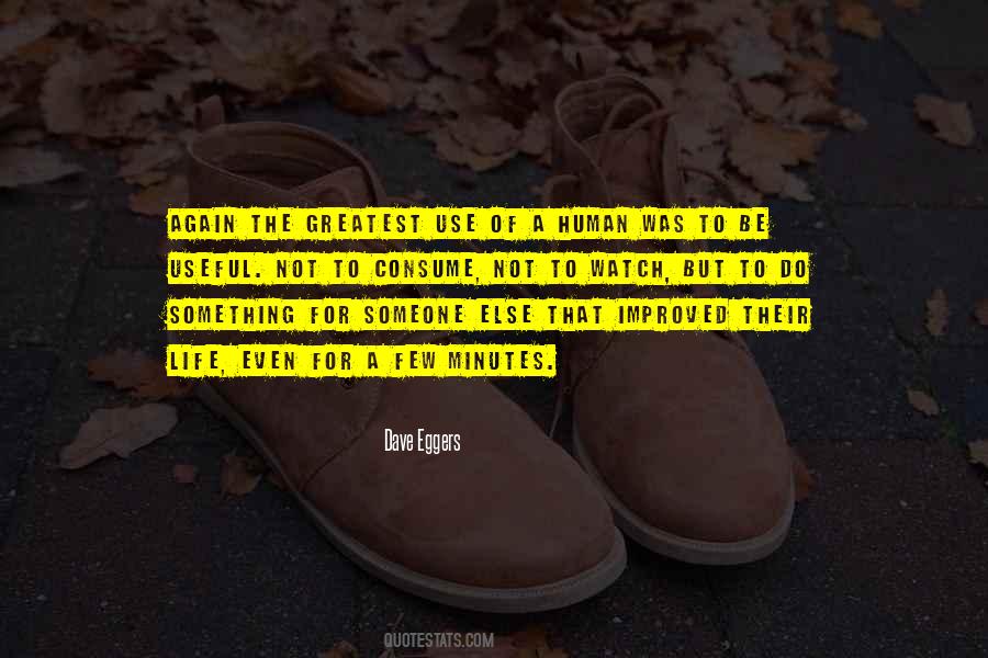 Do Something For Someone Else Quotes #1872873