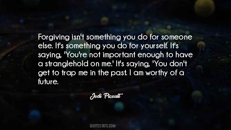 Do Something For Someone Else Quotes #763172