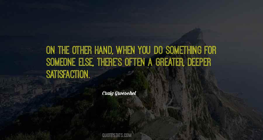 Do Something For Someone Else Quotes #83565