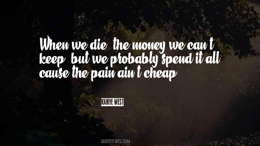 Money Pain Quotes #1527436