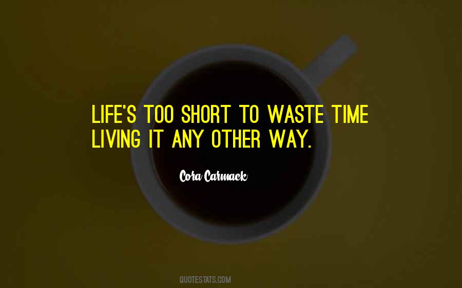 Short Living Quotes #1428900