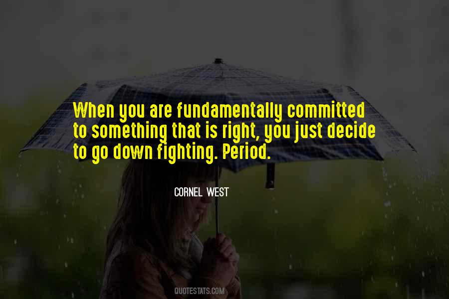 When You Go Down Quotes #1614577