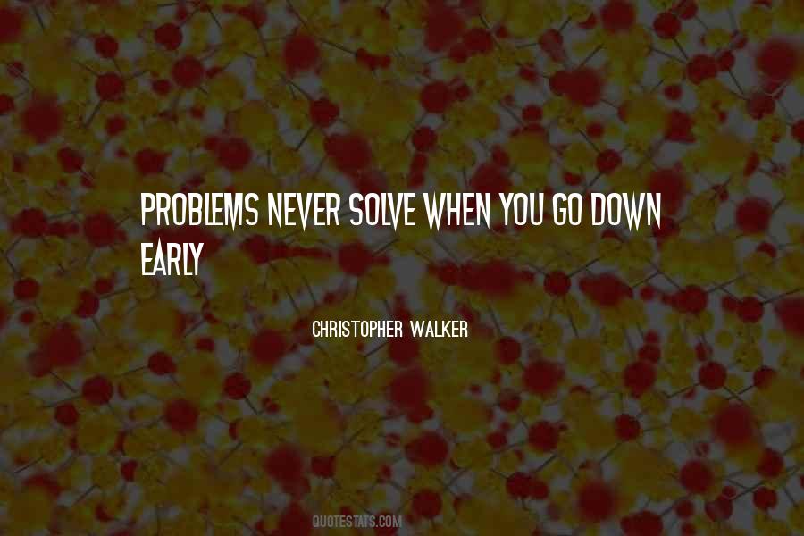 When You Go Down Quotes #831366