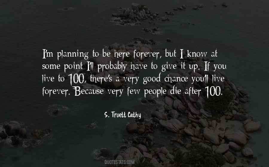 Give Up Forever Quotes #1044487