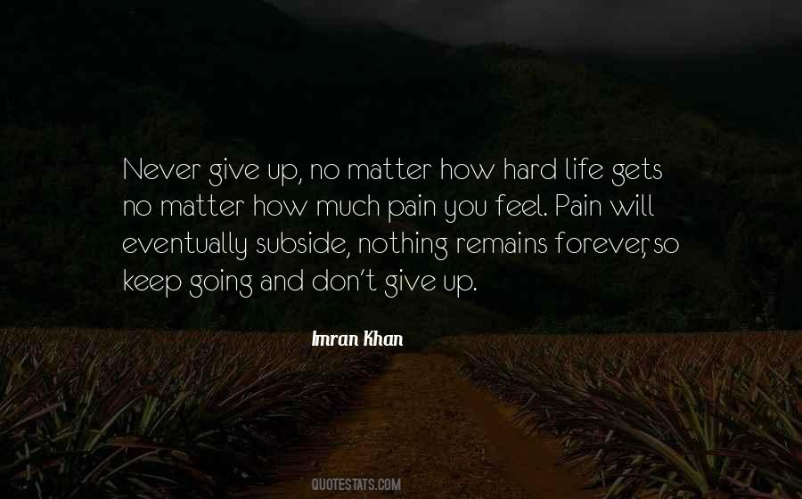 Give Up Forever Quotes #1164195