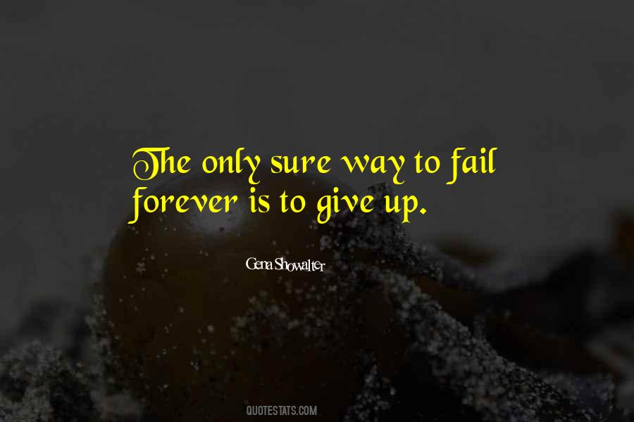 Give Up Forever Quotes #1255686