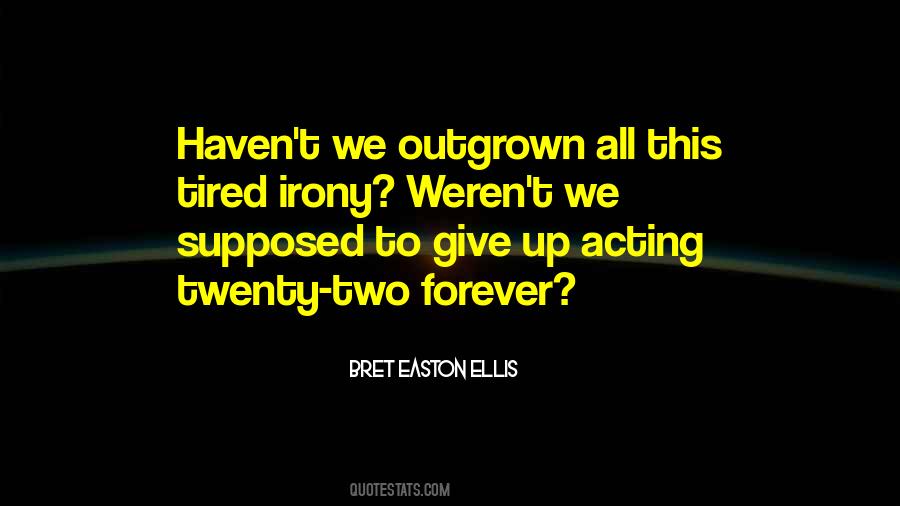 Give Up Forever Quotes #446498