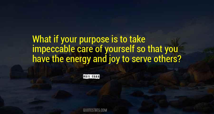 Serve Your Purpose Quotes #1676690