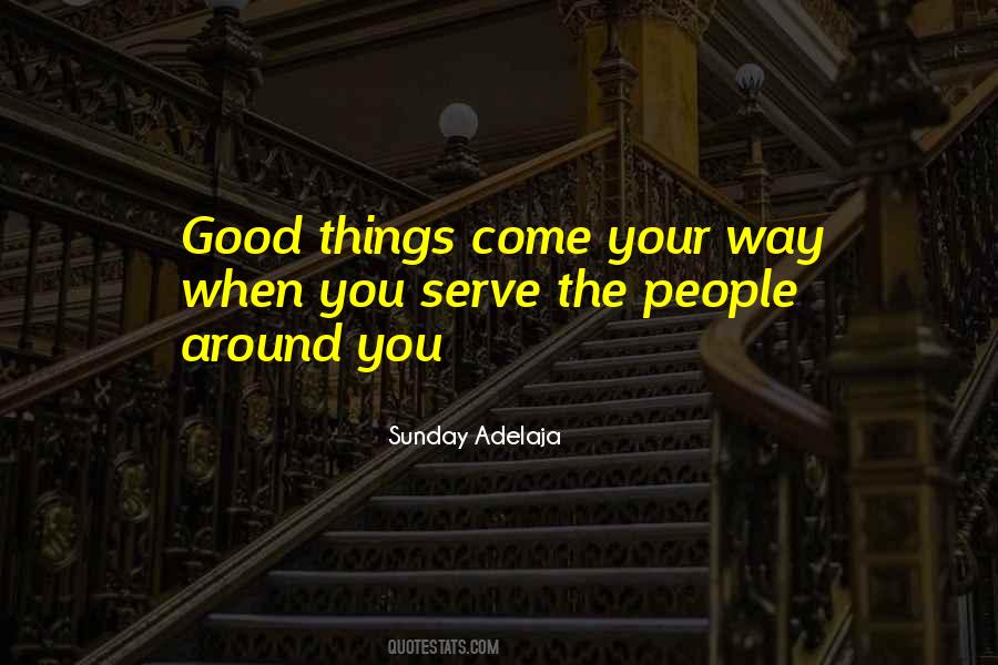 Serve Your Purpose Quotes #1868864