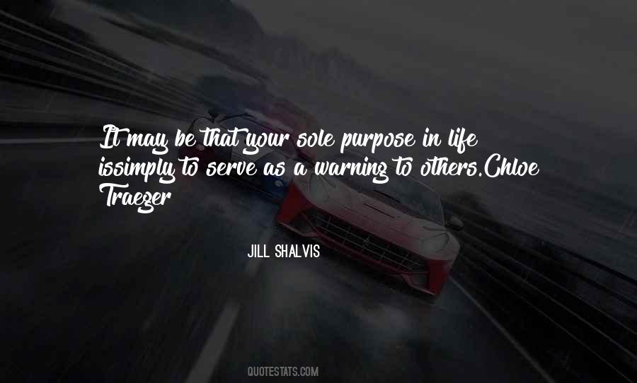Serve Your Purpose Quotes #1875731