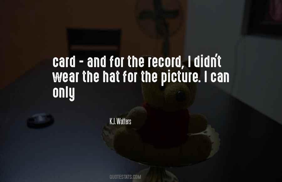Wear The Hat Quotes #188097