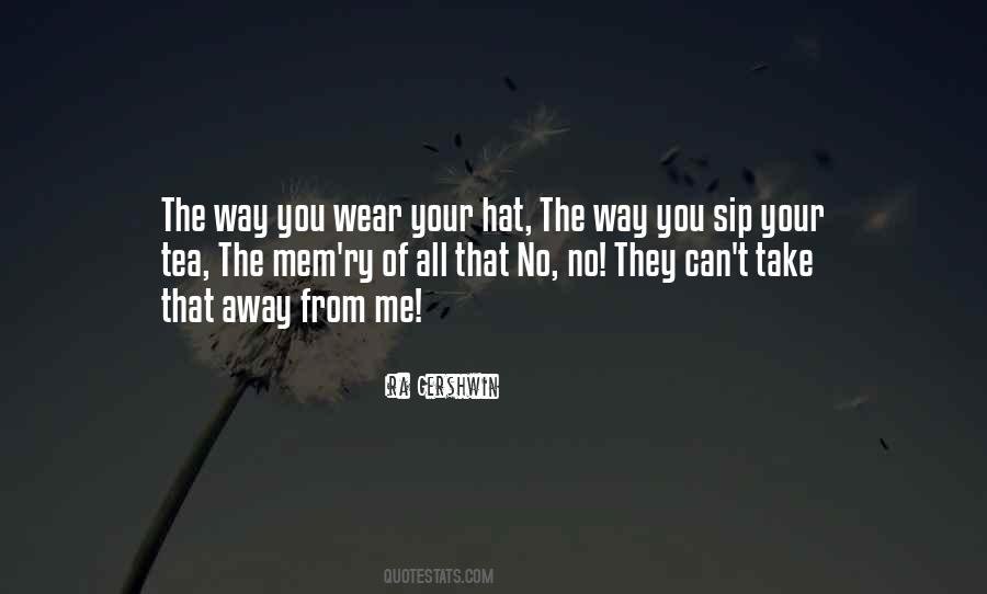 Wear The Hat Quotes #907941