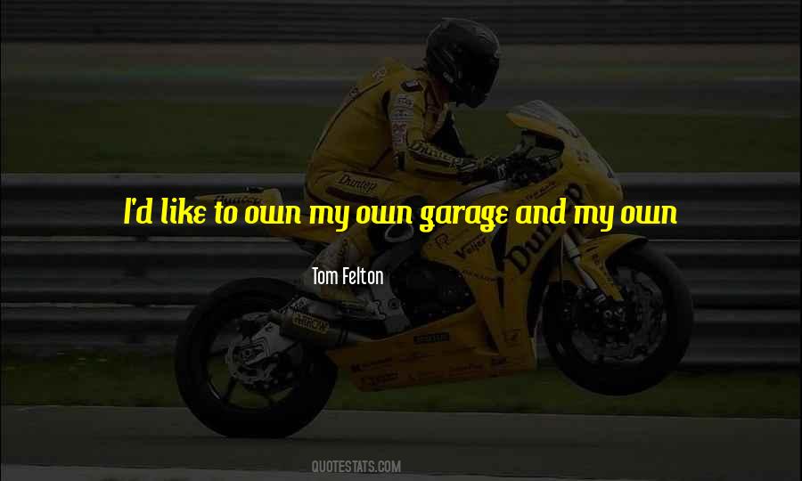 My Garage Quotes #624161