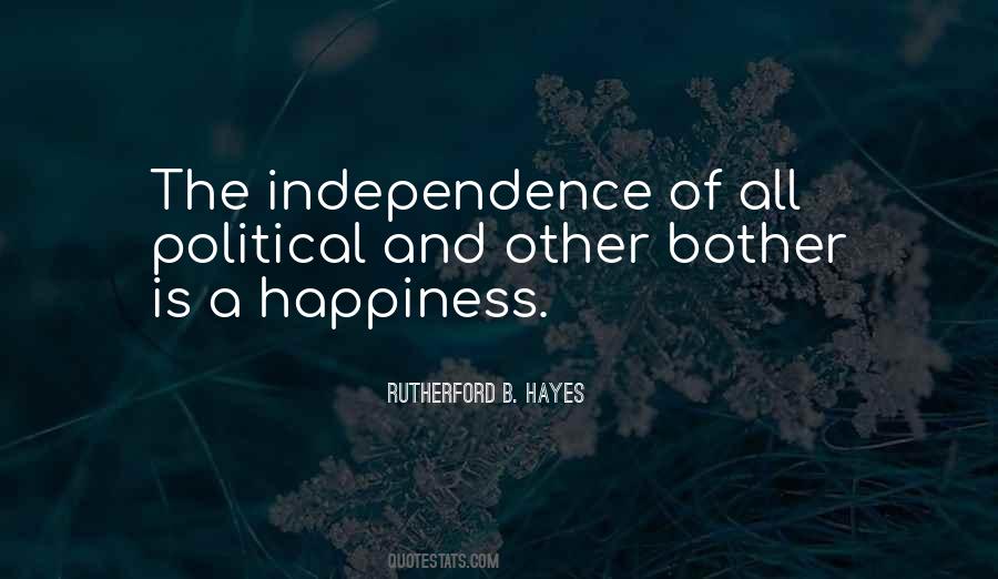 Quotes About Independence Happiness #219543