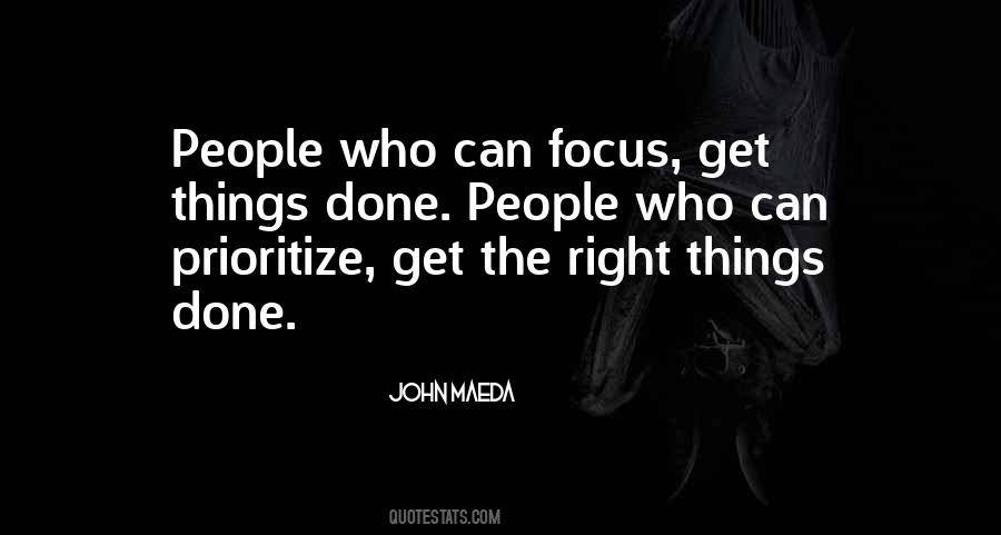 Get The Right Things Done Quotes #127392