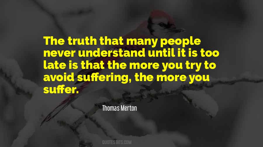 No One Can Understand Your Pain Quotes #292138