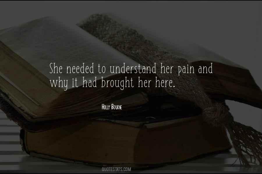 No One Can Understand Your Pain Quotes #55727