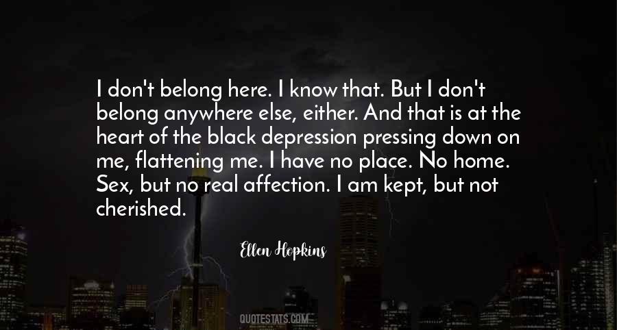 I Belong Here Quotes #1100738