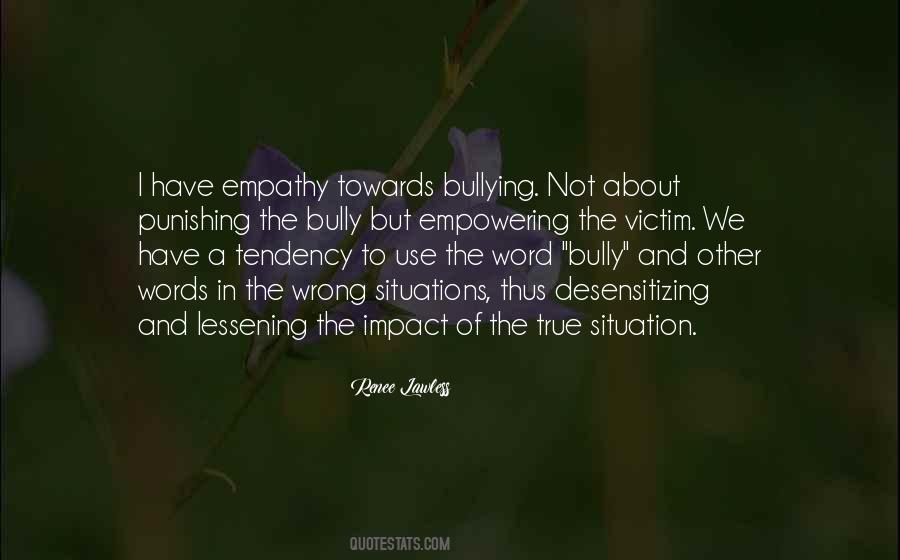I Am Not A Bully Quotes #25965