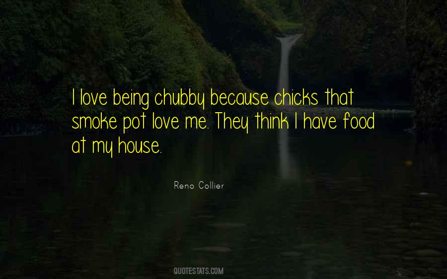 I Love My House Quotes #1069788