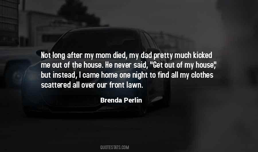 I Love My House Quotes #1270709